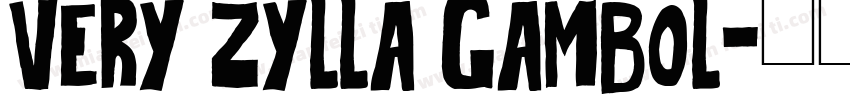 VERY ZYLLA GAMBOL字体转换